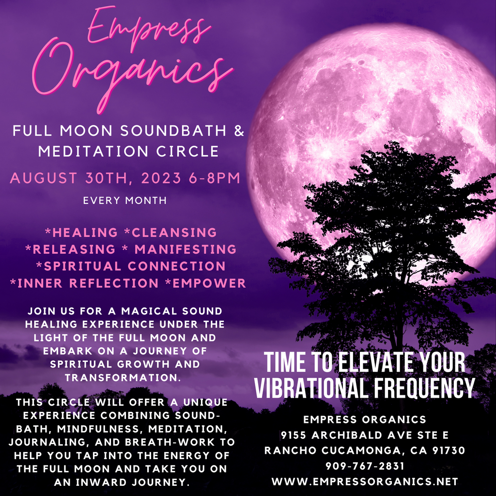 Full Moon Sound Bath & Meditation Circle – Empress Organics